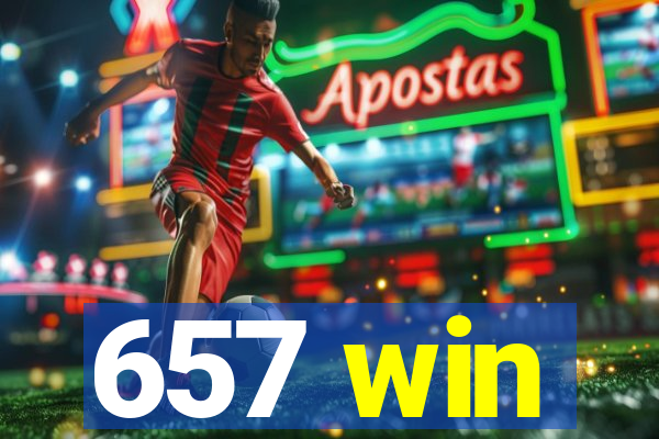 657 win